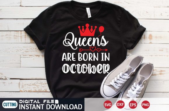 Download Queens Are Born in October Svg - Premium Bundle